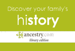 Discover your family's history Ancetry.com library edition