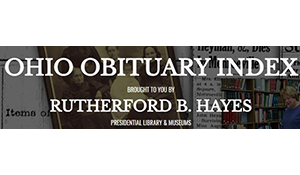 Image of old photographs and news print with the text: Ohio Obituary Index brought to you by Rutherford B. Hayes Presidential Library and Museums